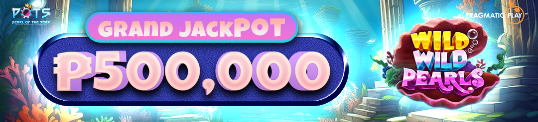 Wild Wild Pearls - ₱500,000 Grand Jackpot